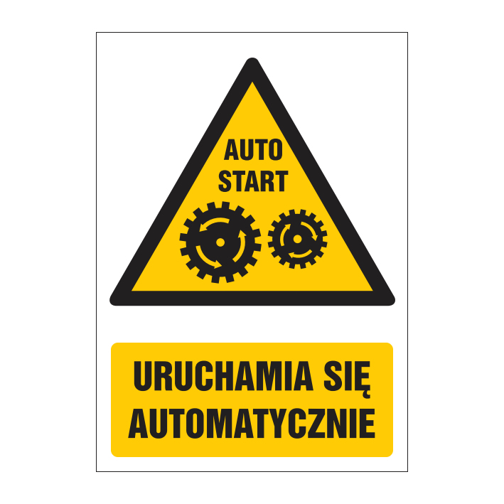 Znak ostrzegawczy ZO-32 - URUCHAMIA SIĘ AUTOMATYCZNIE