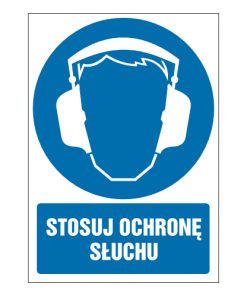 tabliczki znaki nakazu ZN-05 Stosuj ochronę słuchu