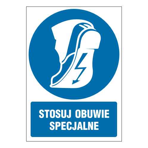 tabliczki znaki nakazu ZN-17 Stosuj obuwie specjalne