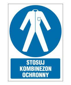 tabliczki znaki nakazu ZN-20 Stosuj kombinezon ochronny