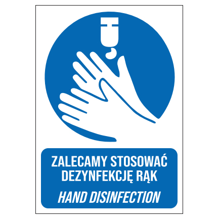 Znak Zalecamy stosować dezynfekcję rąk