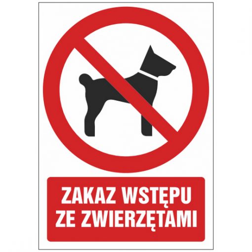 Znak zakazu zakaz wstępu ze zwierzętami