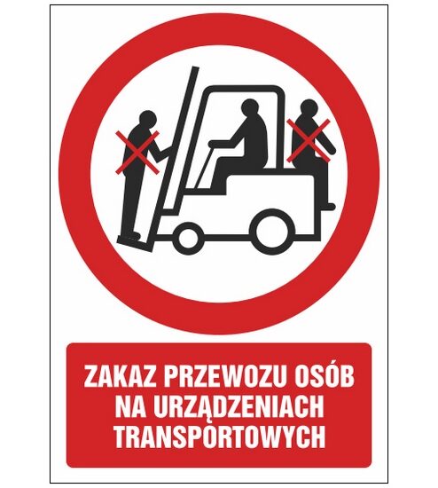 Znak zakazu ZZ-16 - Zakaz przewozu osób na urządzeniach transportowych