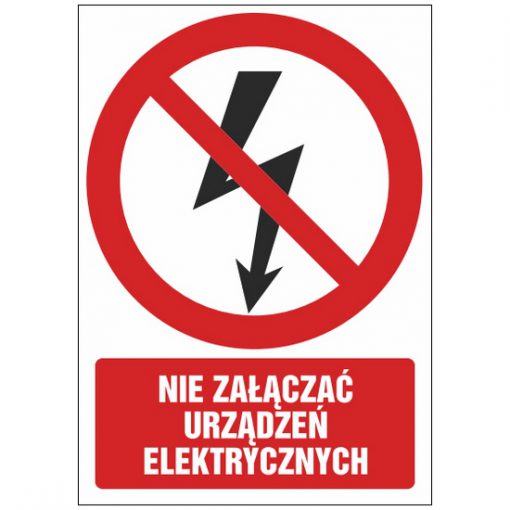 Znak zakazu ZZ-19 - Nie załączać urządzeń elektrycznych