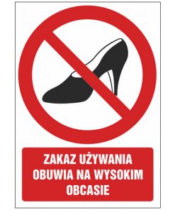Znak zakazu ZZ-22 - Zakaz używania obuwia na wysokim obcasie
