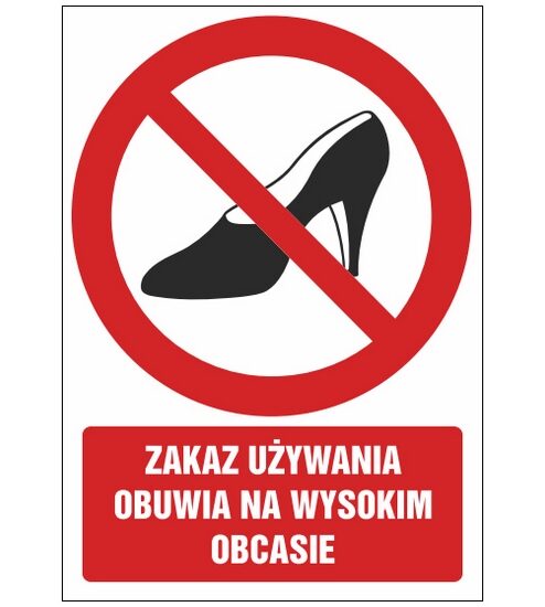 Znak zakazu ZZ-22 - Zakaz używania obuwia na wysokim obcasie