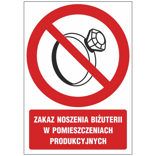 Znak zakazu ZZ-38 - Zakaz noszenia biżuterii w pomieszczeniach produkcyjnych