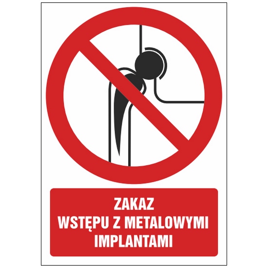 Znak zakazu ZZ-58 - Zakaz wstępu z metalowymi implantami