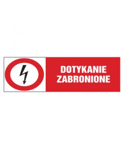 tabliczki znaki elektryczne ZTE - 136 Dotykanie zabronione