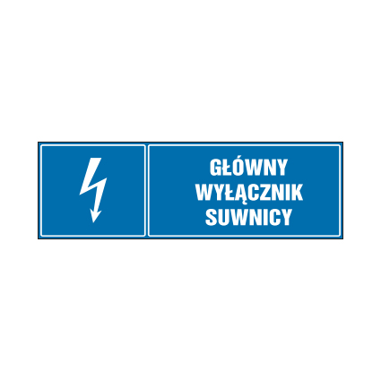 tabliczki znaki elektryczne ZTE - 72 Główny wyłącznik suwnicy