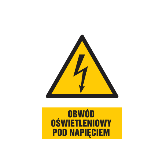 tabliczki znaki elektryczne ZTE - 92 Obwód oświetleniowy pod napięciem