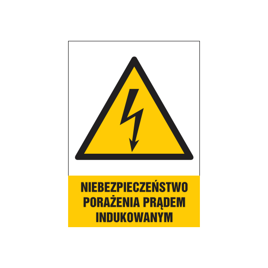 tabliczki znaki elektryczne ZTE - 96 Niebezpieczeństwo porażenia prądem indukowanym