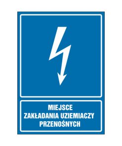 tabliczki znaki elektryczne ZTE - Miejsce zakładania uziemiaczy przenośnych