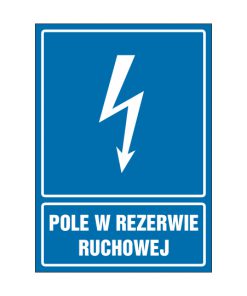 tabliczki znaki elektryczne ZTE - Pole w rezerwie ruchowej