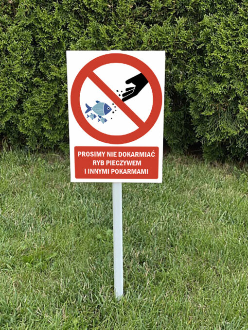Prosimy nie dokarmiać ryb pieczywem i innymi pokarmami tabliczka na trawnik na słupku trzonku