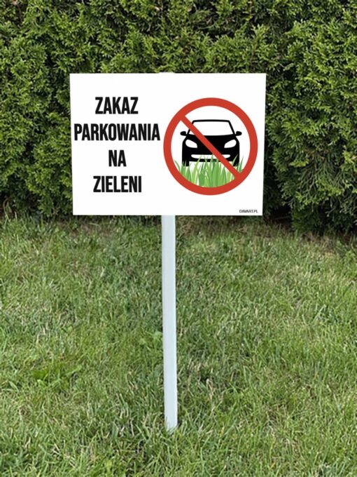 Zakaz parkowania na zieleni tabliczka na trawnik na słupku trzonku