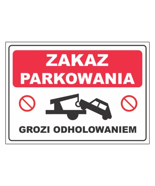 ZR - 57 Zakaz parkowania grozi odholowaniem